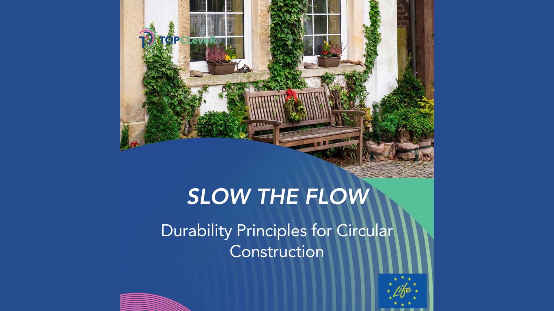 Featured image for “Upočasnitev toka: načela trajnosti za krožno gradnjo”